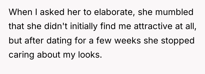 When I asked her to elaborate, she mumbled that she...