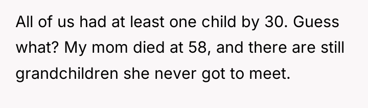 All of us had at least one child by 30....