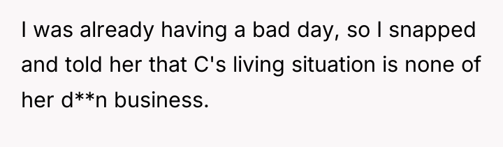 I was already having a bad day, so I snapped...