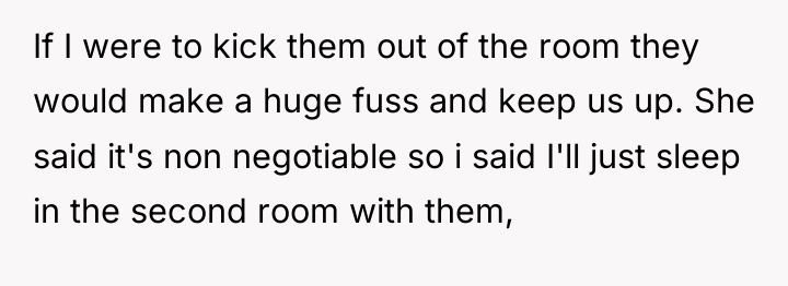 If I were to kick them out of the room...