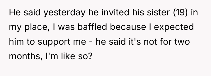 He said yesterday he invited his sister (19) in my...