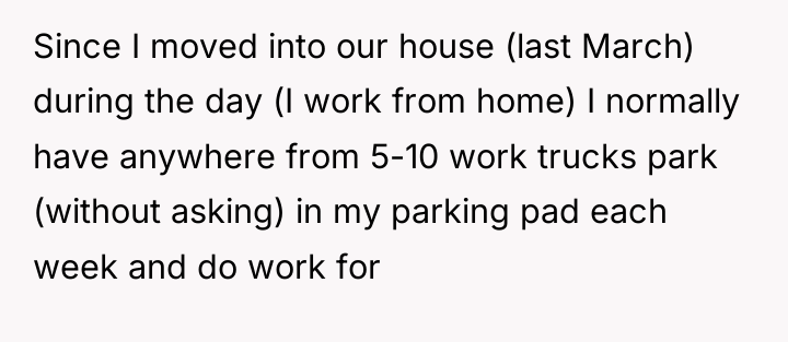 Since I moved into our house (last March) during the...