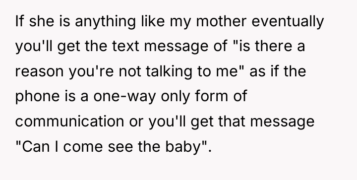 If she is anything like my mother eventually you'll get...