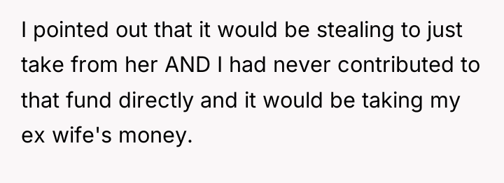 I pointed out that it would be stealing to just...