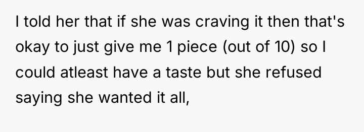 I told her that if she was craving it then...