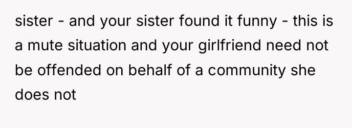sister - and your sister found it funny - this...