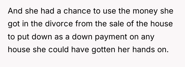 And she had a chance to use the money she...