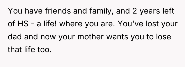 You have friends and family, and 2 years left of...