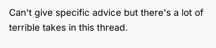 Can't give specific advice but there's a lot of terrible...