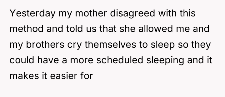 Yesterday my mother disagreed with this method and told us...