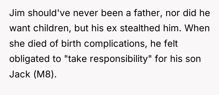 Jim should've never been a father, nor did he want...