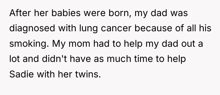 After her babies were born, my dad was diagnosed with...