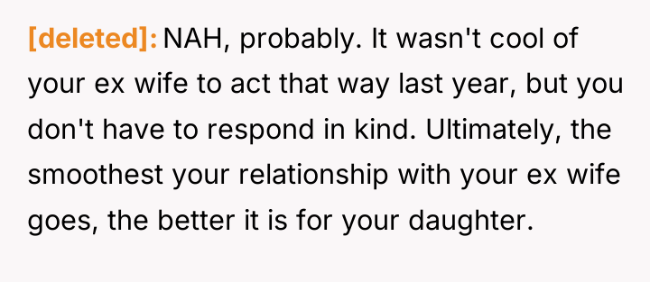 [deleted] NAH, probably. It wasn't cool of your ex wife...