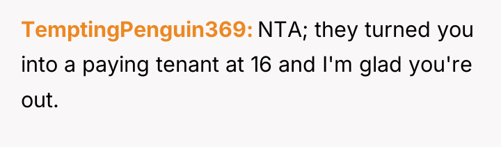 TemptingPenguin369 NTA; they turned you into a paying tenant at...