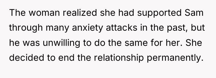 The woman realized she had supported Sam through many anxiety...