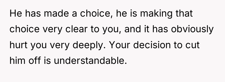 He has made a choice, he is making that choice...