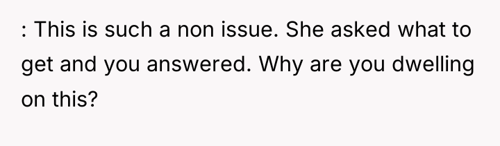 : This is such a non issue. She asked what...