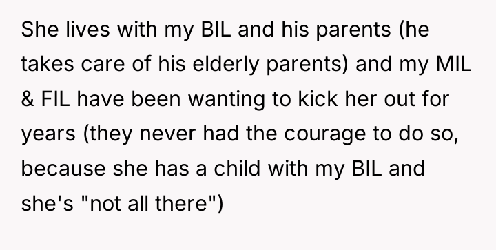 She lives with my BIL and his parents (he takes...