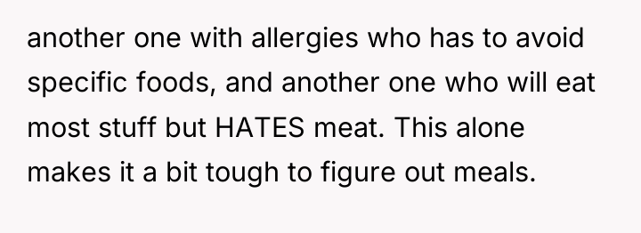 another one with allergies who has to avoid specific foods,...