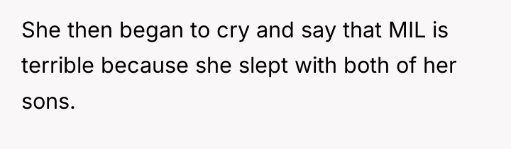 She then began to cry and say that MIL is...