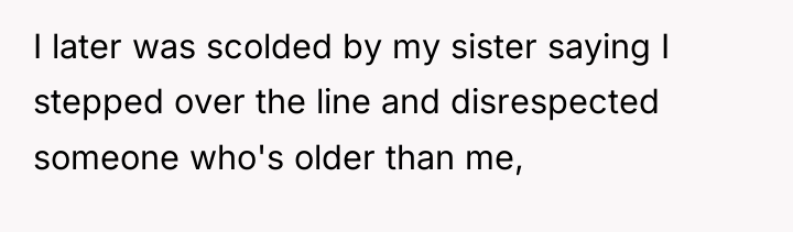 I later was scolded by my sister saying I stepped...