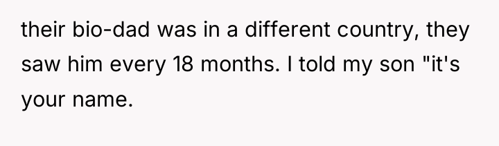 their bio-dad was in a different country, they saw him...