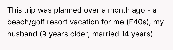 This trip was planned over a month ago - a...