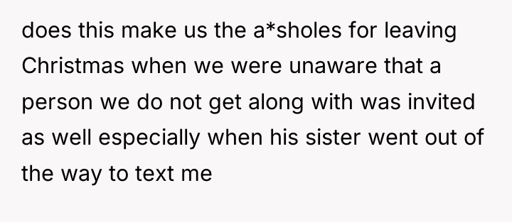 does this make us the a*sholes for leaving Christmas when...