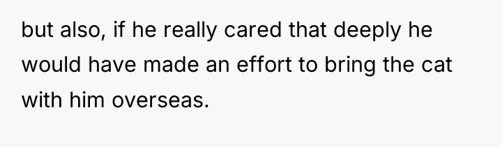 but also, if he really cared that deeply he would...