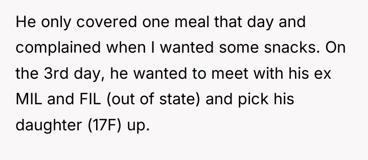 He only covered one meal that day and complained when...