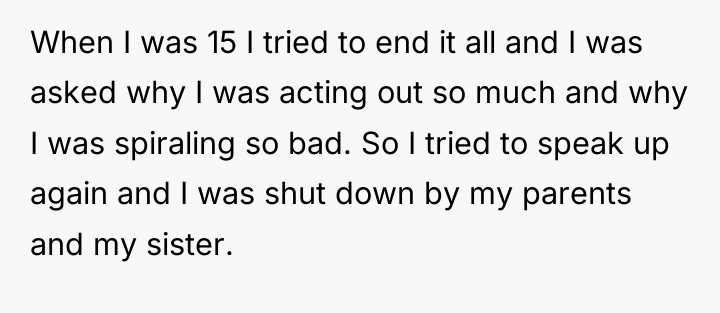 When I was 15 I tried to end it all...