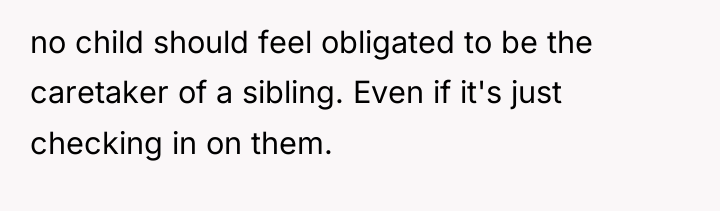 no child should feel obligated to be the caretaker of...