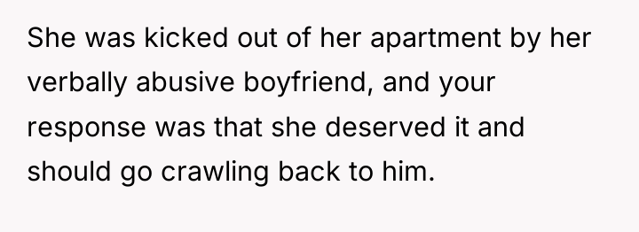 She was kicked out of her apartment by her verbally...