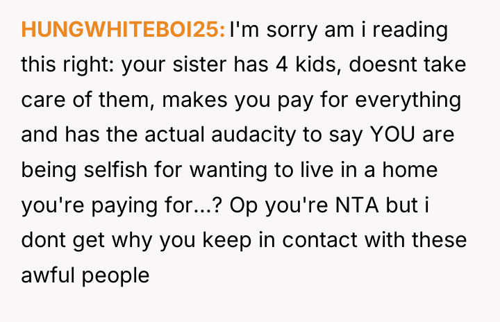 HUNGWHITEBOI25 I'm sorry am i reading this right: your sister...