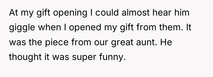 At my gift opening I could almost hear him giggle...