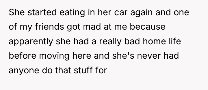 She started eating in her car again and one of...