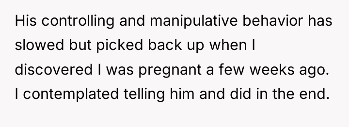 His controlling and manipulative behavior has slowed but picked back...