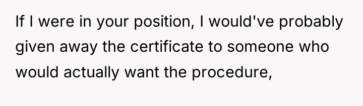 If I were in your position, I would've probably given...
