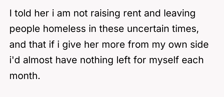 I told her i am not raising rent and leaving...