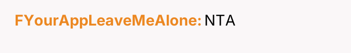 FYourAppLeaveMeAlone NTA
