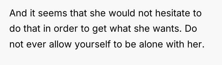 And it seems that she would not hesitate to do...