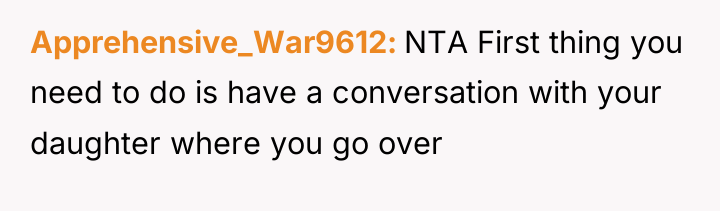 Apprehensive_War9612 NTA First thing you need to do is have...