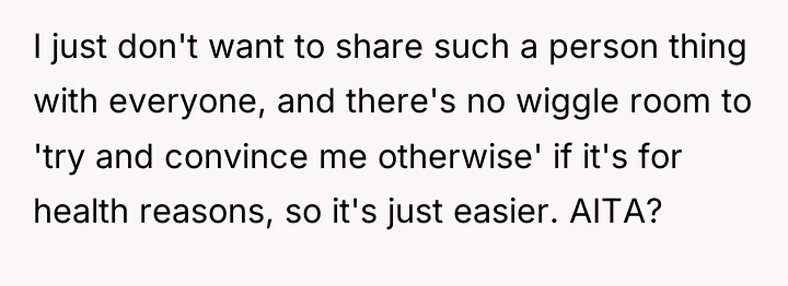 I just don't want to share such a person thing...