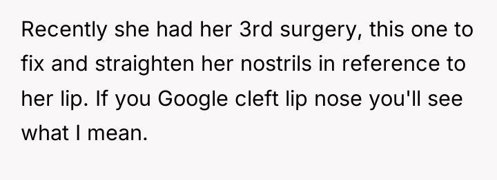 Recently she had her 3rd surgery, this one to fix...