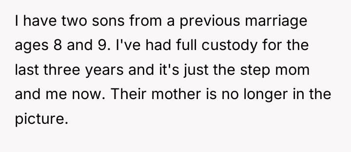 I have two sons from a previous marriage ages 8...