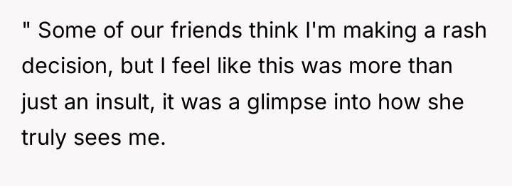 " Some of our friends think I'm making a rash...