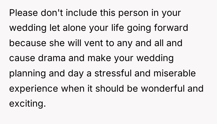 Please don't include this person in your wedding let alone...