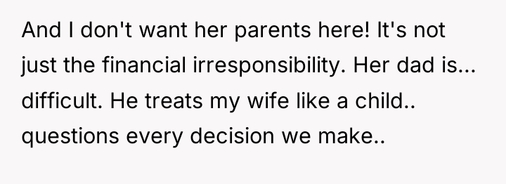 And I don't want her parents here! It's not just...