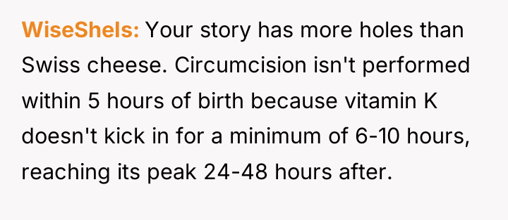 WiseSheIs Your story has more holes than Swiss cheese. Circumcision...