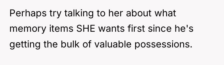 Perhaps try talking to her about what memory items SHE...